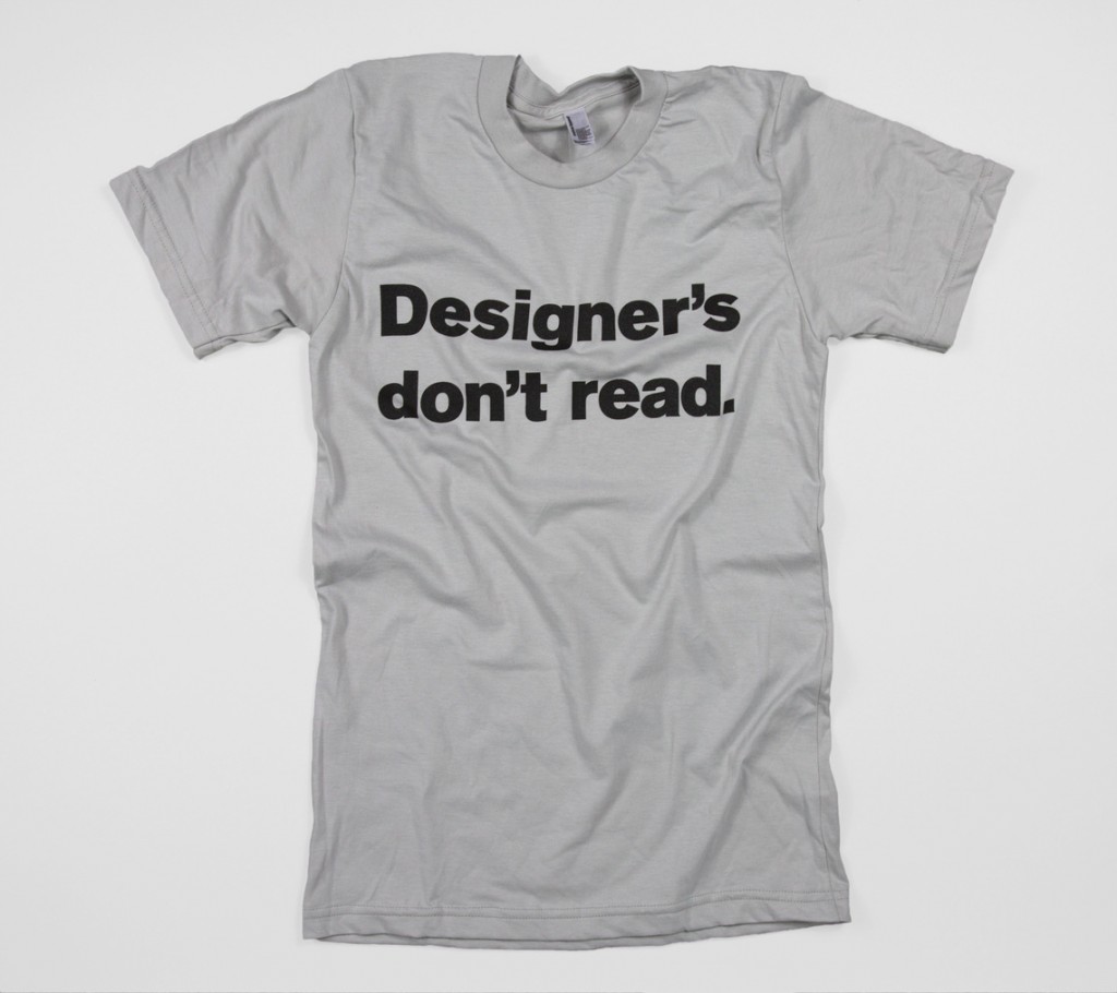 josh-berger-designers-dont-read-shirt-MAIN-53f76db4dc3f1-1140