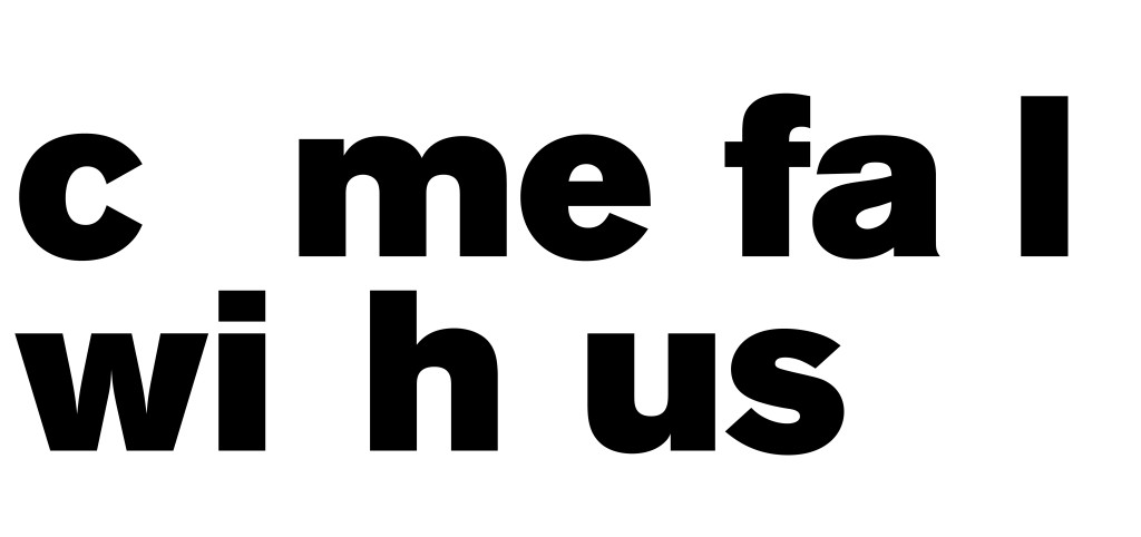 come fail type